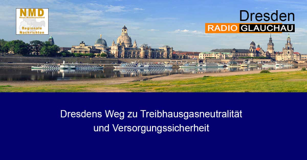 Dresden - Dresdens Weg zu Treibhausgasneutralität und Versorgungssicherheit