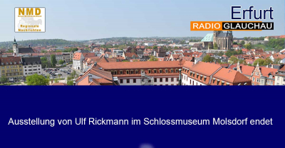 Erfurt -  Ausstellung von Ulf Rickmann im Schlossmuseum Molsdorf endet
