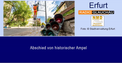 Erfurt -  Abschied von historischer Ampel