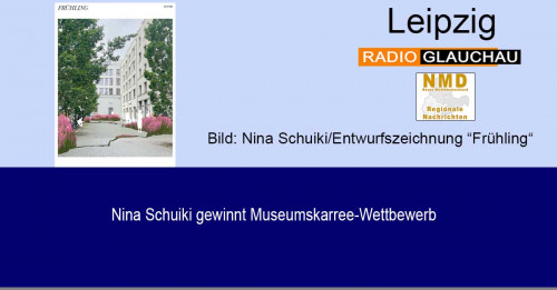 Leipzig - Nina Schuiki gewinnt Museumskarree-Wettbewerb