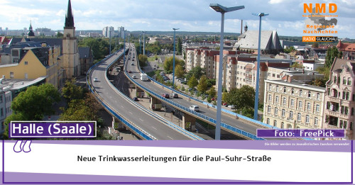 Halle(Saale) - Neue Trinkwasserleitungen für die Paul-Suhr-Straße