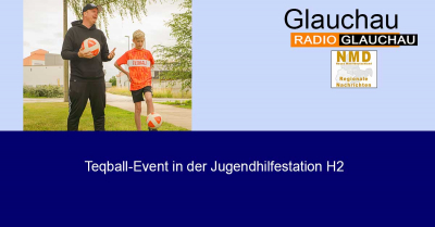 Glauchau - Teqball Event in der Jugendhilfestation H2