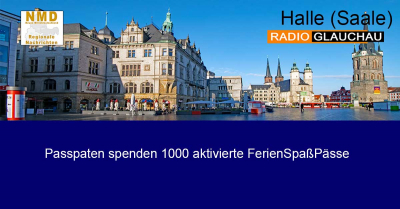 Halle (Saale) -Passpaten spenden 1000 aktivierte FerienSpaßPässe