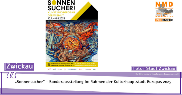 Zwickau - „Sonnensucher“ – Sonderausstellung im Rahmen der Kulturhauptstadt Europas 2025