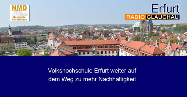 Erfurt - Volkshochschule Erfurt weiter auf dem Weg zu mehr Nachhaltigkeit