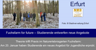 Erfurt - Fuchsfarm for future – Studierende entwerfen neue Angebote