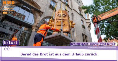 Erfurt - Bernd das Brot ist aus dem Urlaub zurück