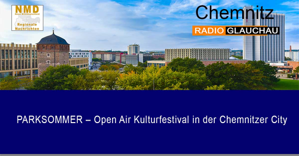 Chemnitz - PARKSOMMER – Open Air Kulturfestival in der Chemnitzer City
