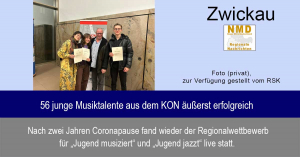 Zwickau - 56 junge Musiktalente aus dem KON äußerst erfolgreich