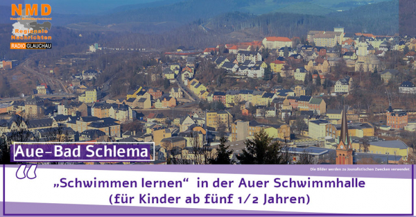 Aue-Bad Schlema - „Schwimmen lernen“  in der Auer Schwimmhalle (für Kinder ab fünf 1/2 Jahren)