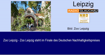 Zoo Leipzig - Zoo Leipzig steht im Finale des Deutschen Nachhaltigkeitspreises