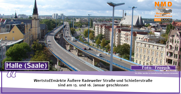 Halle(Saale) - Wertstoffmärkte Äußere Radeweller Straße und Schieferstraße sind am 15. und 16. Januar geschlossen