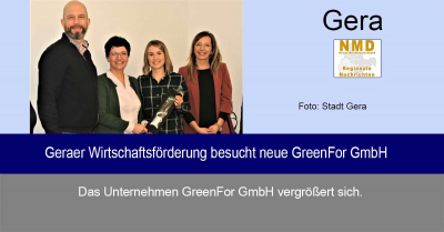 Gera - Geraer Wirtschaftsförderung besucht neue GreenFor GmbH