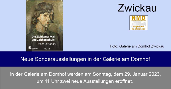 Zwickau - Neue Sonderausstellungen in der Galerie am Domhof
