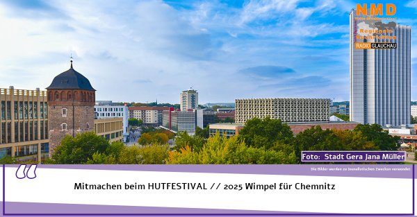 Chemnitz - Mitmachen beim HUTFESTIVAL // 2025 Wimpel für Chemnitz