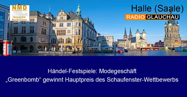 Halle (Saale) - Händel-Festspiele: Modegeschäft „Greenbomb“ gewinnt Hauptpreis des Schaufenster-Wettbewerbs
