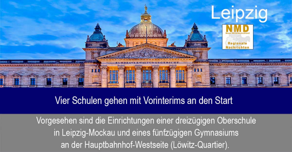 Leipzig - Vier Schulen gehen mit Vorinterims an den Start