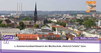 Gera - 2. Kammermusikwettbewerb der Musikschule „Heinrich Schütz“ Gera