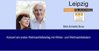 Leipzig - Konzert am ersten Weihnachtsfeiertag mit Winter- und Weihnachtsliedern