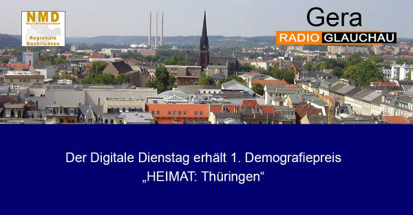 Gera - Der Digitale Dienstag erhält 1. Demografiepreis „HEIMAT: Thüringen“