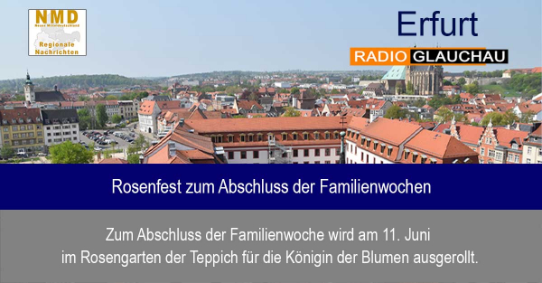 Erfurt - Rosenfest zum Abschluss der Familienwochen