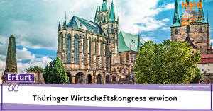 Erfurt - Thüringer Wirtschaftskongress erwicon zeigt, wie Regionalität zum Erfolgsfaktor wird