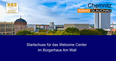 Chemnitz - Startschuss für das Welcome Center im Bürgerhaus Am Wall