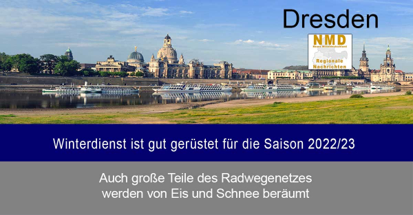 Dresden - Winterdienst ist gut gerüstet für die Saison 2022/23
